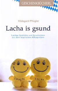 Lacha is gesund - Hildegard Pflügler - E-Book