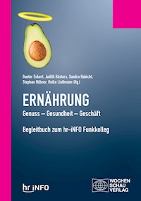 Ernährung. Genuss – Gesundheit – Geschäft - Judith Kösters - E-Book