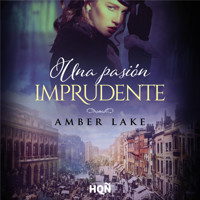 Una pasión imprudente - Amber Lake - Hörbuch