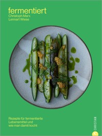 Fermentiert - Christoph Marx - E-Book