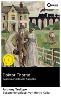 Doktor Thorne (Zusammengefasste Ausgabe) - Anthony Trollope - E-Book