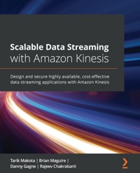 Scalable Data Streaming with Amazon Kinesis - Tarik Makota - E-Book