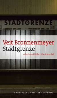 Stadtgrenze - Veit Bronnenmeyer - E-Book