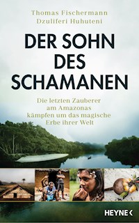 Der Sohn des Schamanen - Thomas Fischermann - E-Book