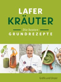Lafer Kräuter - Johann Lafer - E-Book