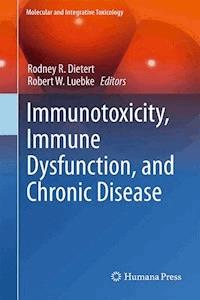 Immunotoxicity, Immune Dysfunction, and Chronic Disease -  - E-Book