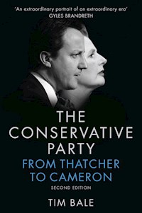 The Conservative Party - Tim Bale - E-Book