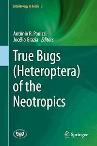 True Bugs (Heteroptera) of the Neotropics -  - E-Book