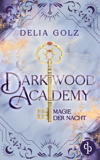 Darkwood Academy - Delia Golz - E-Book