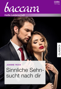 Sinnliche Sehnsucht nach dir - Joanne Rock - E-Book
