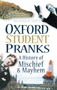Oxford Student Pranks - Richard O Smith - E-Book