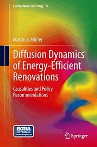 Diffusion Dynamics of Energy-Efficient Renovations - Matthias otto Müller - E-Book
