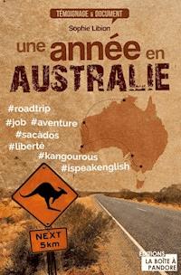 Une année en Australie - Sophie Libion - E-Book