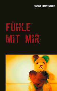 Fühle mit mir - Sabine Hofstadler - E-Book