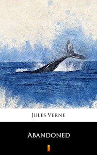 Abandoned - Jules Verne. - E-Book