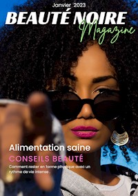 Beauté Noire Magazine - Janvier 2023 - AdCollection - E-Book
