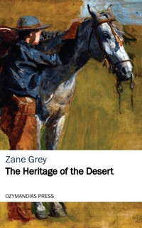 The Heritage of the Desert - Zane Grey - E-Book