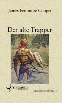 Der alte Trapper - Erik Schreiber - E-Book