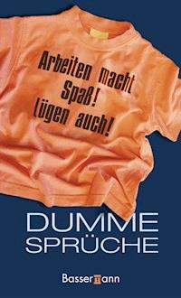 Dumme Sprüche -  - E-Book