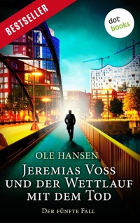 Jeremias Voss und der Wettlauf mit dem Tod - Der fünfte Fall - Ole Hansen - E-Book