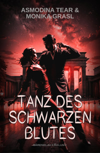Tanz des schwarzen Blutes - Asmodina Tear - E-Book