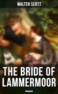 The Bride of Lammermoor (Unabridged) - Walter Scott - E-Book