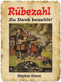Rübezahl - Zu Dank bezahlt! - Stephan Doeve - E-Book