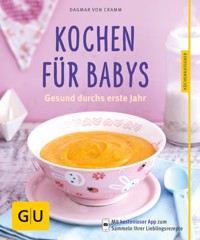 Kochen für Babys - Dagmar von Cramm - E-Book