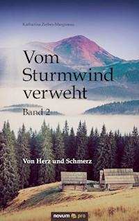 Vom Sturmwind verweht - Band 2 - Katharina Zerbes-Margineau - E-Book