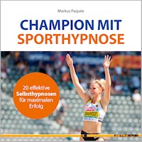 Champion mit Sporthypnose - Markus Paquée - Hörbuch