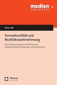 Fernsehrealität und Realitätswahrnehmung - Hanna Gölz - E-Book