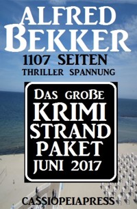 Das große Krimi Strand Paket Juni 2017 - Alfred Bekker - E-Book
