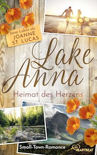 Lake Anna - Heimat des Herzens - Joanne St. Lucas - E-Book