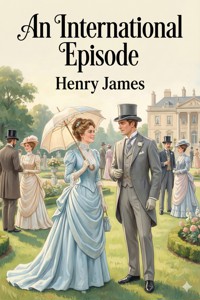 An International Episode - Henry James - E-Book