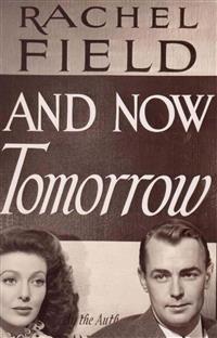 And Now Tomorrow - Rachel Field - E-Book