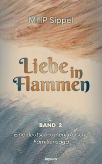 Liebe in Flammen - MHP Sippel - E-Book