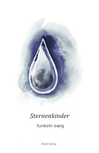 Sternenkinder - Kristin Stüring - E-Book