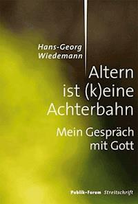 Altern ist (k)eine Achterbahn - Hans-Georg Wiedemann - E-Book