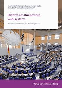 Reform des Bundestagswahlsystems - Joachim Behnke - E-Book