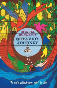 Octavio's Journey - Miguel Bonnefoy - E-Book