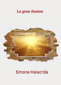 La Gran Ilusión - Simone Malacrida - E-Book