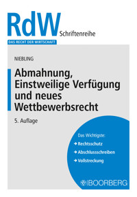 Abmahnung, Einstweilige Verfügung und neues Wettbewerbsrecht - Jürgen Niebling - E-Book