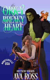 My Ork-y Breaky Heart - Ava Ross - E-Book