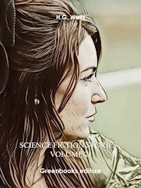 Science fiction stories - Volume 21 - H G Wells - E-Book