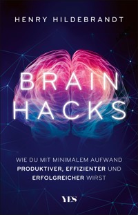Brainhacks - Henry Hildebrandt - E-Book