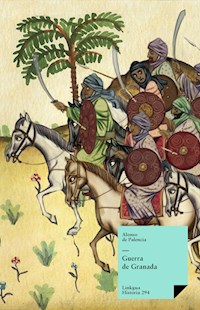 Guerra de Granada - Alonso de Palencia - E-Book