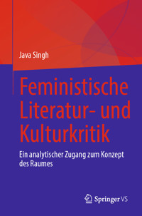 Feministische Literatur- und Kulturkritik - Java Singh - E-Book