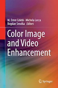 Color Image and Video Enhancement -  - E-Book