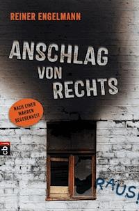 Anschlag von rechts - Reiner Engelmann - E-Book