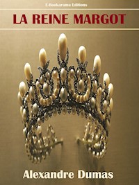 La Reine Margot - Alexandre Dumas - E-Book